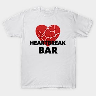 heartbreak bar T-Shirt